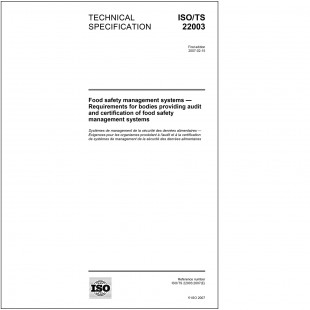 ISO/TS 22003 hướng tới tạo dựng sự tin tưởng trong việc cấp giấy chứng nhận hệ thống quản lý an toàn thực phẩm